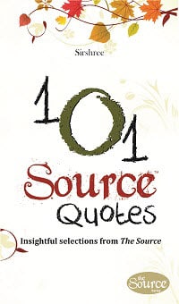 101 Source Quotes - Be connected with The Source