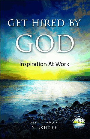Get Hired By God - Inspiration at Work