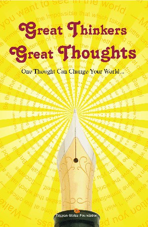 Great Thinkers Great Thoughts - One Thought Can Change Your World...