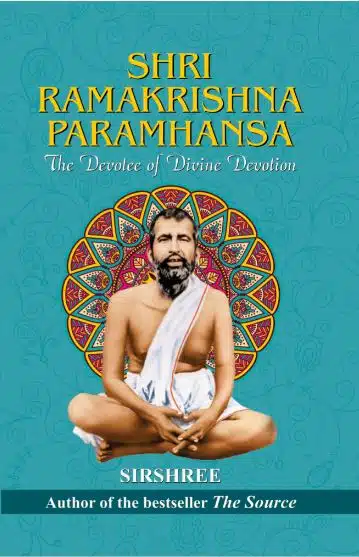 Shri Ramakrishna Paramhansa - The Devotee of Divine Devotion