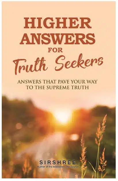 Higher Answers for Truth Seekers
