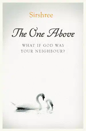 The One Above - What if God Were Your Neighbor