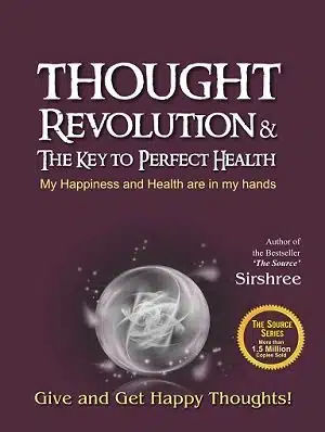 Thought Revolution - The Key to Perfect Health